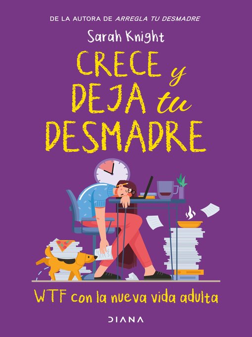 Title details for Crece y deja tu desmadre by Sarah Knight - Available